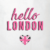 White Hello London